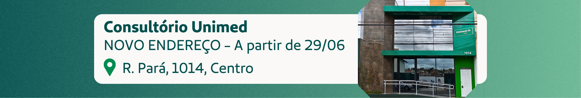 Mudança de Endereço Consultório Unimed!